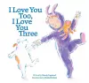 I Love You Too, I Love You Three cover