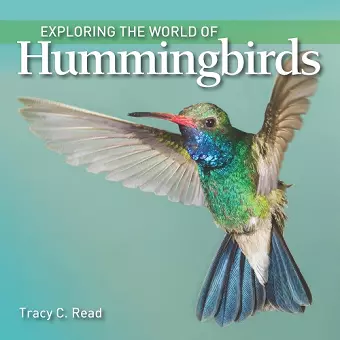 Exploring the World of Hummingbirds cover