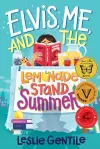 Elvis, Me, and the Lemonade Stand Summer cover