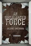 An Unbalanced Force cover