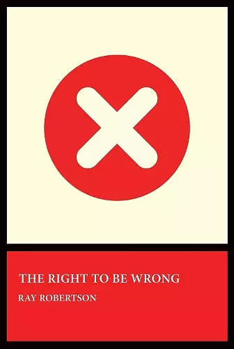 The Right to Be Wrong cover