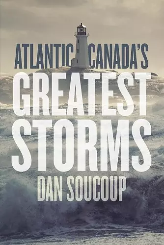 Atlantic Canada's Greatest Storms cover