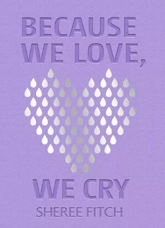 Because We Love, We Cry cover