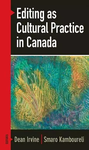 Editing as Cultural Practice in Canada cover