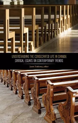 Understanding the Consecrated Life in Canada cover