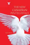 The New Canadian Pentecostals cover
