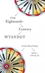 The Eighteenth-Century Wyandot cover