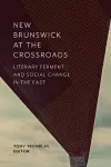 New Brunswick at the Crossroads cover