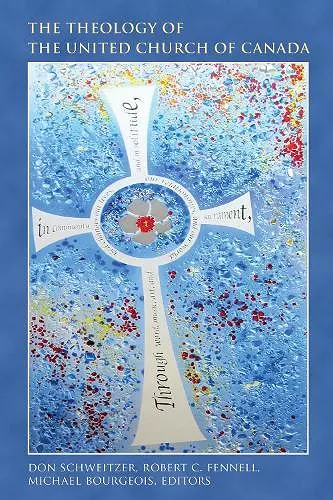 The Theology of The United Church of Canada cover