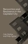Renoviction and Resistance in the Capitalist City cover