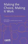 Making the Choice, Making it Work cover