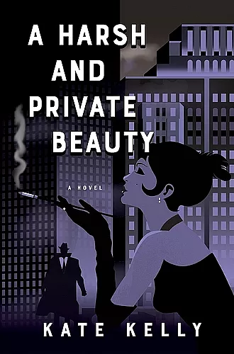 A Harsh and Private Beauty cover