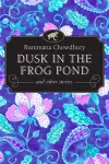 Dusk in the Frog Pond and Other Stories cover