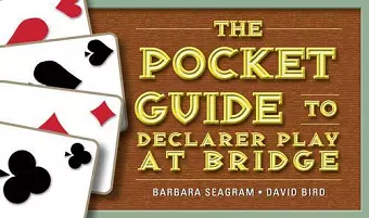 The Pocket Guide to Declarer Play at Bridge cover