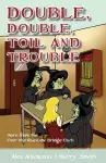 Double, Double, Toil and Trouble cover