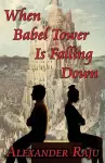 When Babel Tower Is Falling Down cover