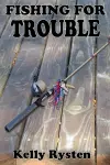 Fishing for Trouble cover