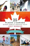 25 Places in Canada Every Family Should Visit cover