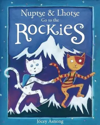 Nuptse and Lhotse Go to the Rockies cover