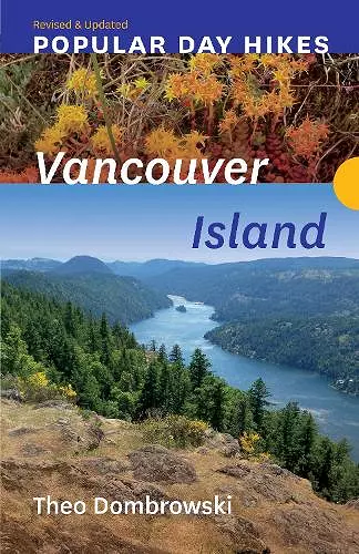 Popular Day Hikes: Vancouver Island - Revised & Updated cover