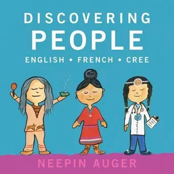 Discovering People: English * French * Cree cover