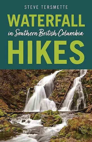 Waterfall Hikes in Southern British Columbia cover