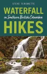 Waterfall Hikes in Southern British Columbia cover