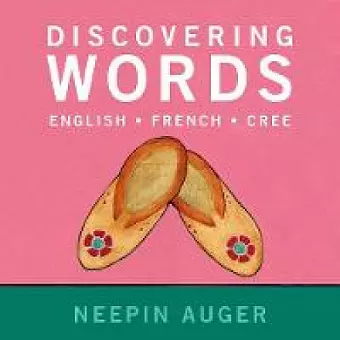 Discovering Words: English * French * Cree cover