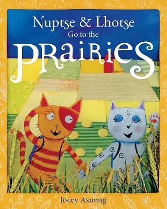 Nuptse and Lhotse Go to the Prairies cover