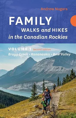 Family Walks & Hikes Canadian Rockies  2nd Edition, Volume 1 cover