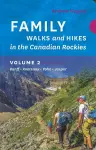 Family Walks & Hikes Canadian Rockies  2nd Edition, Volume 2 cover