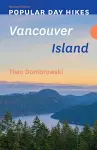 Popular Day Hikes: Vancouver Island - Revised Edition cover