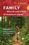 Family Walks and Hikes of Vancouver Island - Revised Edition: Volume 2 - Nanaimo North to Strathcona Park cover