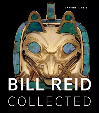 Bill Reid Collected cover