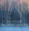 The House the Spirit Builds cover