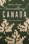 Unravelling Canada cover