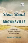 Slow Road to Brownsville cover