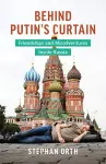 Behind Putin's Curtain cover