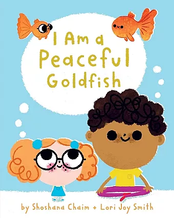 I Am a Peaceful Goldfish cover