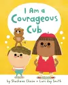 I Am a Courageous Cub cover