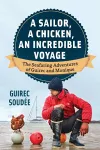 A Sailor, A Chicken, An Incredible Voyage cover