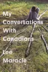 My Conversations With Canadians cover