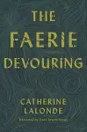 The Faerie Devouring cover