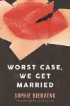 Worst Case, We Get Married cover