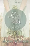 A Notion of Love cover
