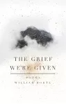 The Grief We're Given cover