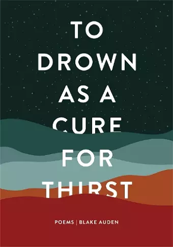 To Drown as a Cure for Thirst cover