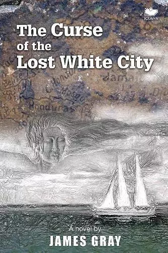 The Curse of the Lost White City cover