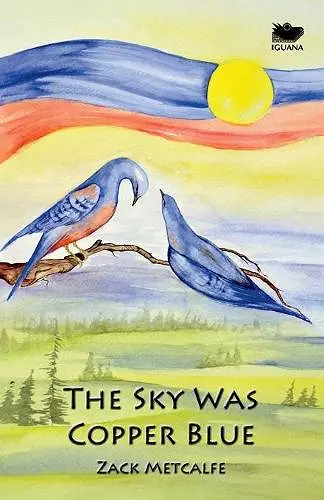 The Sky Was Copper Blue cover