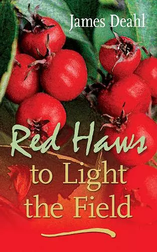 Red Haws to Light the Field cover